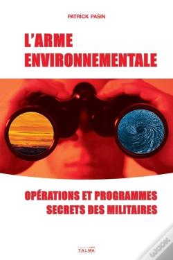 Capa do artigo L'Arme Environnementale - Operations Et Programmes Secrets Des Militaires