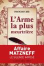 L'Arme La Plus Meurtrière : Affaire Matzneff : Le Silence Imposé - Preview