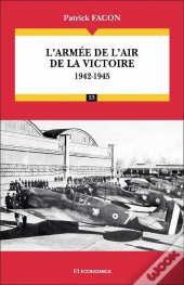 L'Armée De L'Air De La Victoire : 1942-1945