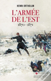 L'Armée De L'Est 1870-1871