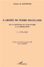 L'Armée De Terre Française De La Défense Du Sanctuaire À La Projection : 1974-1981 - Tome 1 - Preview