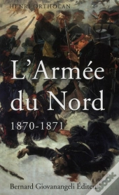 L'Armee Du Nord 1870-1871