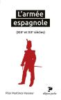 L'Armée Espagnole ; Xixe Et Xxe Siècles - Preview