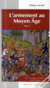 L'Armement Au Moyen Âge T.2