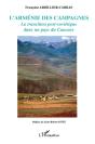L'Arménie Des Campagnes ; La Transition Post-Soviétique Dans Un Pays Du Caucase - Preview