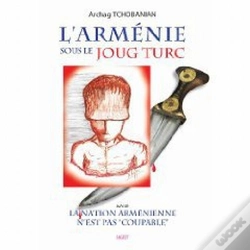 Capa do artigo L'Arménie Sous Le Joug Turc Et La Nation Arménienne N'Est Pas ''Coupable''