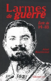 Larmes De Guerre - Ecrit De 14-18