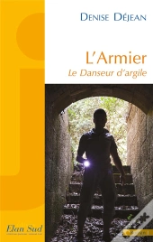 L'Armier ; Le Danseur D'Argile