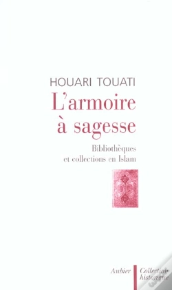 Capa do artigo L'Armoire À Sagesse : Bibliothèques Et Collections En Islam