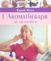 L'Aromatherapie Au Quotidien