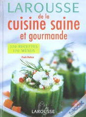 Capa do artigo Larousse De La Cuisine Saine Et Gourmande