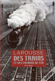 Capa do artigo Larousse Des Trains Et Des Chemins De Fer (Édition 2008)