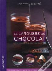 Larousse Du Chocolat