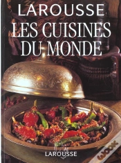 Capa do artigo Larousse ; Les Cuisines Du Monde ; Nouvelle Edition