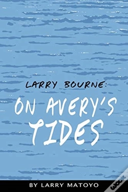 Capa do artigo Larry Bourne: On Avery'S Tides