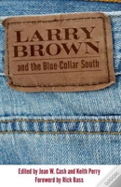 Capa do artigo Larry Brown And The Blue-Collar South
