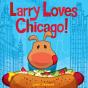 Larry Loves Chicago! - Preview
