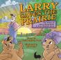 Larry Saves The Prairie - Preview