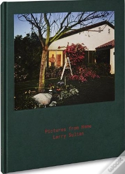 Capa do artigo Larry Sultan Pictures From Home /Anglais