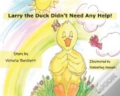 Larry The Duck Didn'T Need Help!