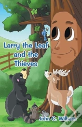 Larry The Leaf And The Thieves