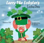 Larry The Lobster'S Lucky Day