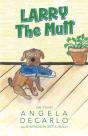 Larry The Mutt - Preview