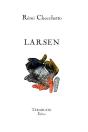 Larsen - Remi Checchetto - Preview