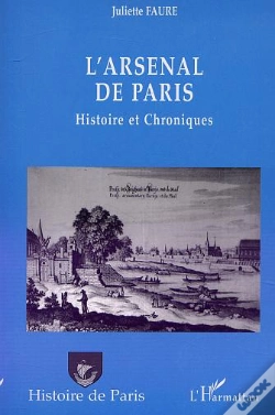 Capa do artigo L'Arsenal De Paris ; Histoire Et Chroniques