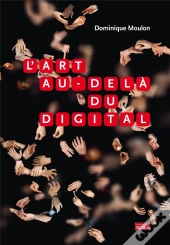 L'Art Au-Delà Du Digital