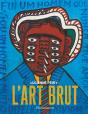 L'Art Brut (Edition Revue Et Augmentee) - Preview