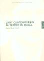 L'Art Contemporain Au Risque Du Musee - Preview
