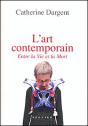 L'Art Contemporain Entre La Vie Et La Mort - Preview