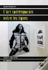 L'Art Contemporain Entre Les Lignes