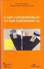 L'Art Contemporain Et Son Exposition T.2 - Preview