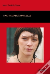 L'Art D'Aimer À Marseille