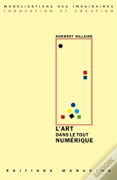 L'Art Dans Le Tout Numérique