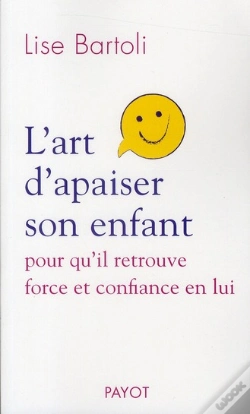 Capa do artigo L'Art D'Apaiser Son Enfant ; Pour Qu'Il Retrouve Force Et Confiance En Lui