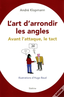 Capa do artigo L'Art D'Arrondir Les Angles : Avant L'Attaque, Le Tact