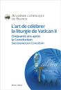 L'Art De Célébrer La Liturgie De Vatican Ii - Preview