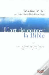L'Art De Conter La Bible ; Une Approche Pratique