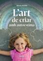 L'Art De Criar Amb Autoestima - Preview