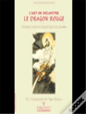L'Art De Décapiter Le Dragon Rouge