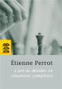 L'Art De Décider En Situations Complexes - Preview