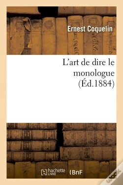 Capa do artigo L'Art De Dire Le Monologue Edition 1884