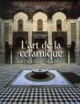 L'Art De La Ceramique Dans L'Architecture Musulmane - Preview