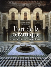 L'Art De La Ceramique Dans L'Architecture Musulmane