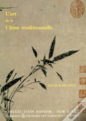 L'Art De La Chine Traditionnelle ; Le Coeur Et La Main