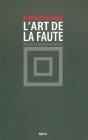 L'Art De La Faute, Selon Georges Bataille - Preview