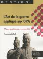 L'Art De La Guerre Appliqué Aux Opa. 10 Cas Pratiques Commentés - Preview
